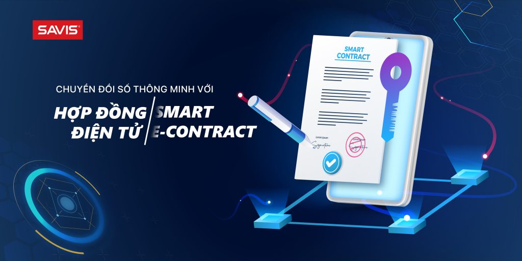 Bắt đầu chuyển đổi số với hợp đồng điện tử thông minh Smart eContract 5 chuyen doi so voi hop dong dien tu