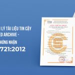 SAVIS đạt chứng nhận ISO 14721:2012 cho Giải pháp lưu trữ tài liệu tin cậy Trusted Archive