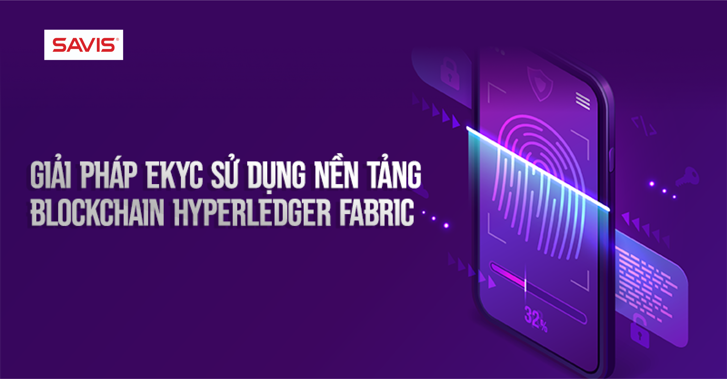 Giải pháp eKYC sử dụng nền tảng blockchain HyperLedger Fabric 