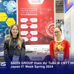 SAVIS GROUP tham dự Tuần lễ CNTT Nhật Bản – Japan IT Week Spring 2024