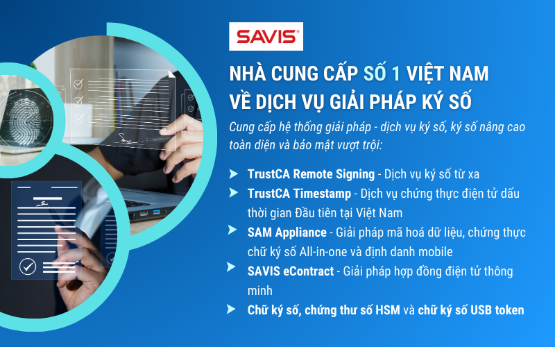 Đón đầu xu hướng ký số: ký số tốc độ cao, an toàn và bảo mật vượt trội 4 nha cung cap so 1 Viet Nam ve dich vu giai phap ky so