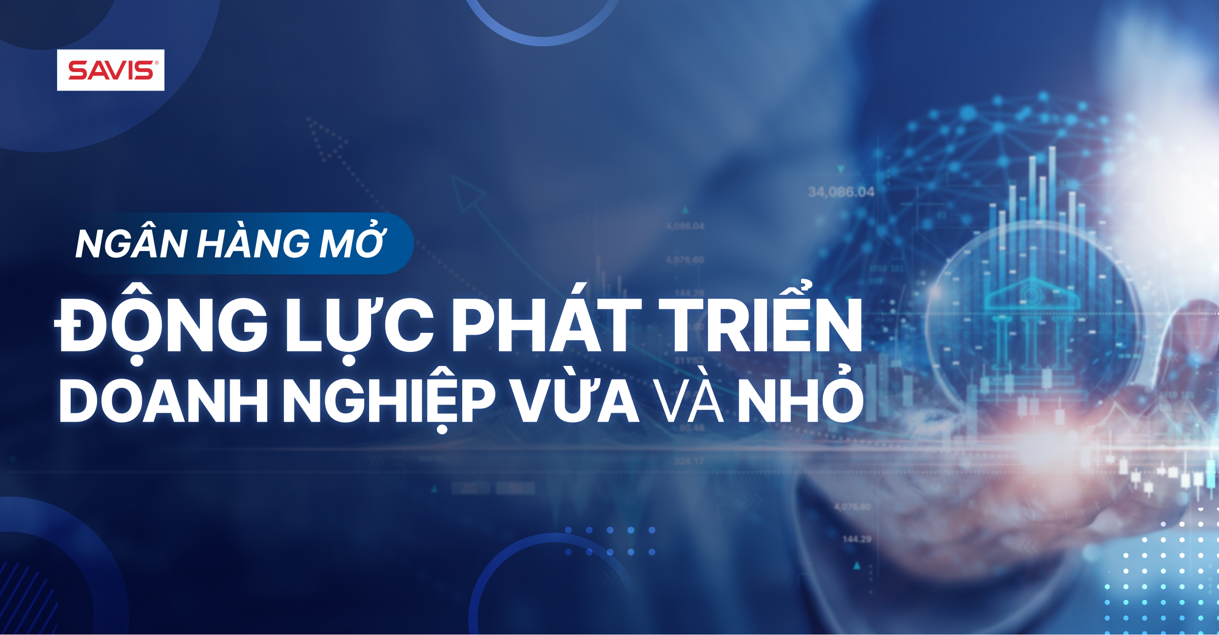 Ngân hàng mở: Động lực phát triển doanh nghiệp vừa và nhỏ