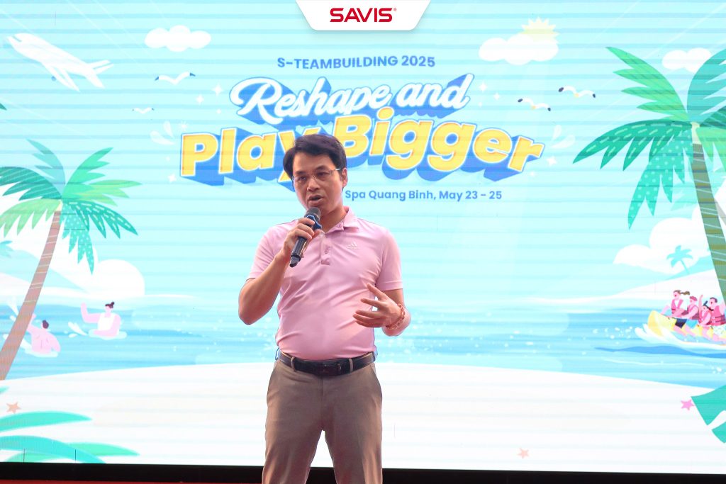 S-Team Building 2025: Khởi động lại tinh thần và bắt đầu cuộc chơi lớn hơn - Reshape and Play Bigger 14 Savis TB 6