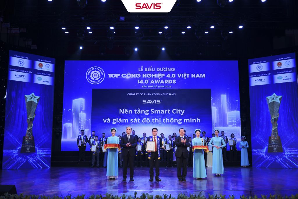 Savis vinh dự đạt giải thưởng Top Công nghiệp 4.0 Việt Nam với nền tảng Smart City và Giám sát đô thị thông minh 1 Savis vinh du dat giai thuong Top Cong nghiep 4.0 Viet Nam voi nen tang Smart City va Giam sat do thi thong minh 2