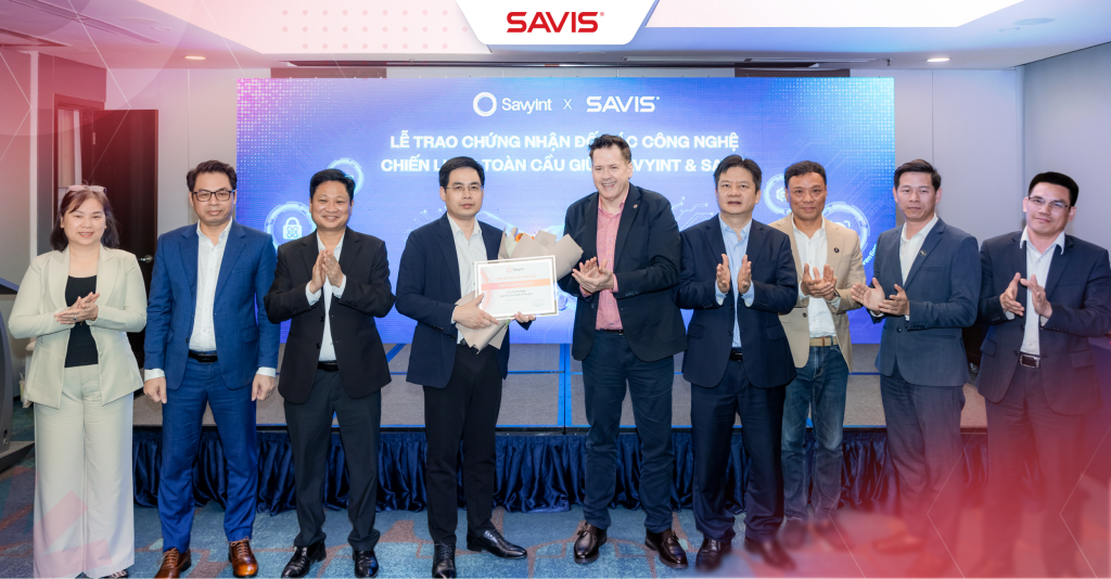 SAVIS đồng hành cùng Savyint xây dựng hệ sinh thái an toàn số toàn diện tại Việt NAm và Đông Nam Á